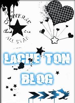 LACHE TON BLOG